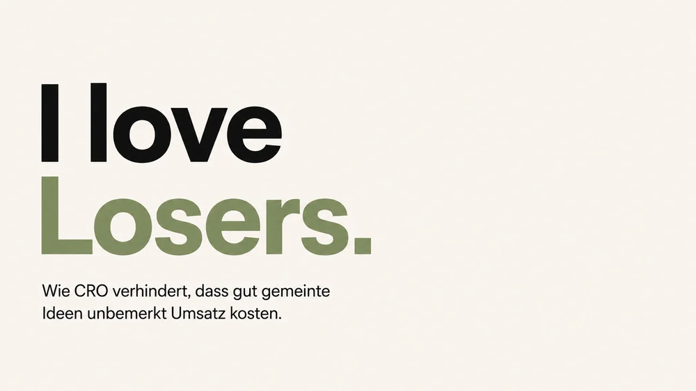 Kachel für 'I love Losers': Wie CRO verhindert, dass gut gemeinte Ideen unbemerkt Umsatz kosten
